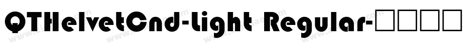 QTHelvetCnd-Light Regular字体转换